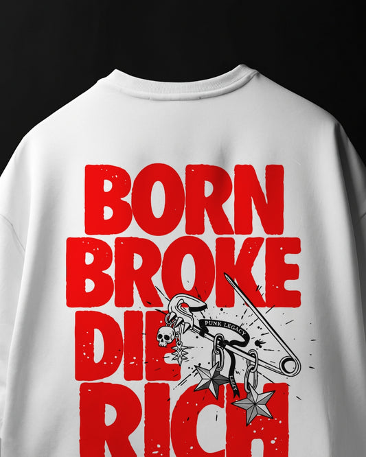 Born Broke Die Rich Oversized T-shirt